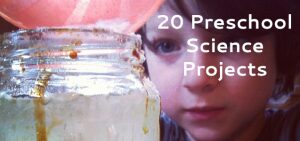 20-Science-Projects-for-Preschoolers-button