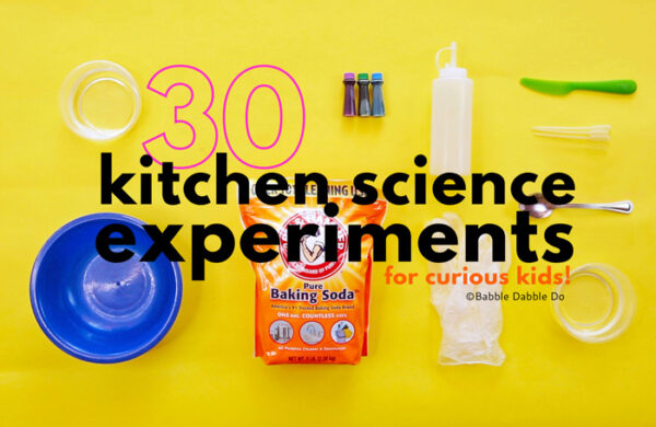 30 Simple Kitchen Science Experiments For Curious Kids Babble Dabble Do   Kitchen Science Experimenst FI Web 600x390 